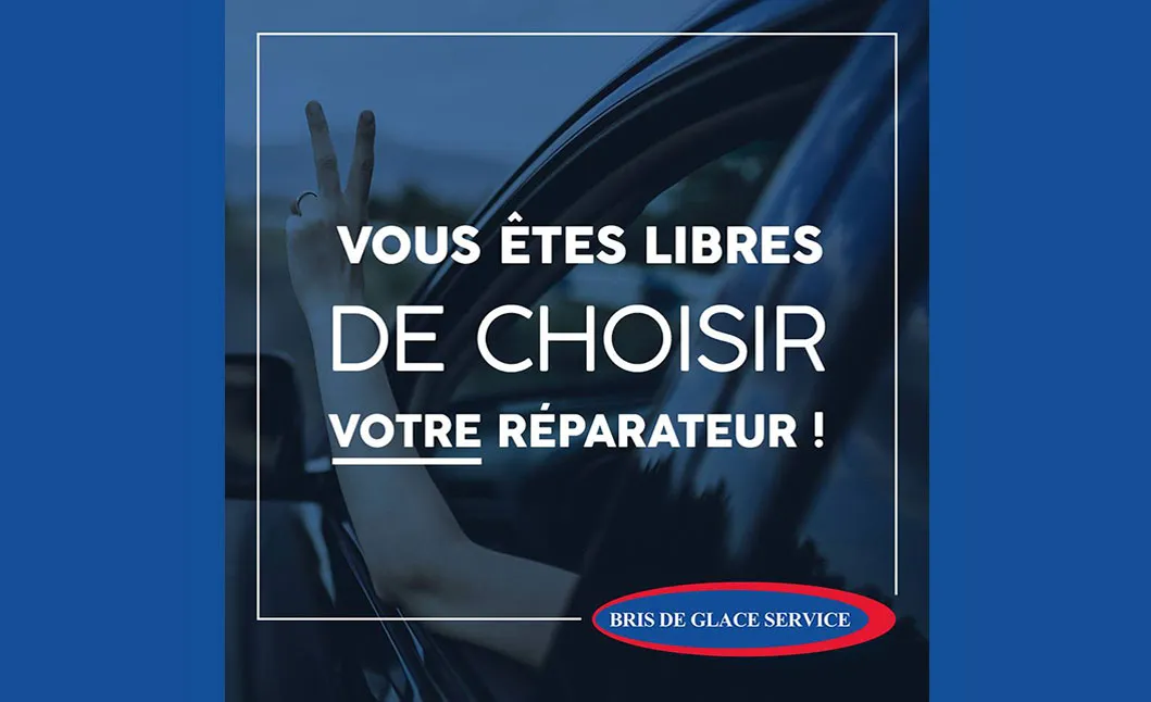 libre choix du reparateur avec excellence pare brise le Luc